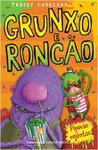 Grunxo e Roncão - Pipocas Nojentas