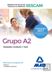 Grupo A2 Del Servicio De Salud De Castilla-La Mancha (Sescam). Temario Común Y Test