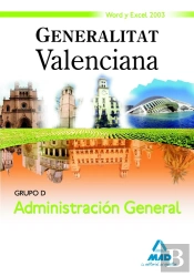 Grupo D, Administración General, Generalitat Valenciana. Word Y Excel 2003