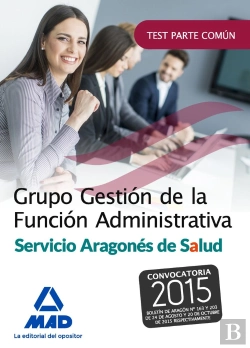 Bertrand.pt - Grupo Gestión De La Función Administrativa Del Servicio Aragonés De Salud. Test Parte Común