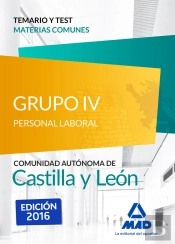 Grupo Iv Personal Laboral De La Junta De Castilla Y León. Temario Y Test Materias Comunes