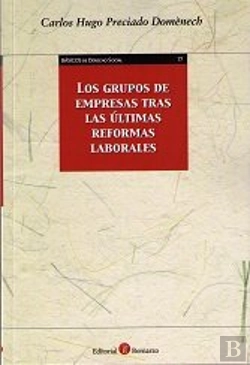 Bertrand.pt - Grupos De Empresas Tras Las Últimas Reformas Laborales, Los