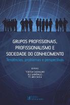 Grupos Profissionais, Profissionalismo do Conhecimento