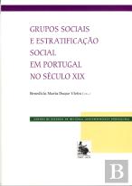 Grupos Sociais e Estratificação Social em Portugal no Século XIX