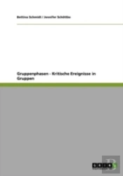 Gruppenphasen - Kritische Ereignisse In Gruppen