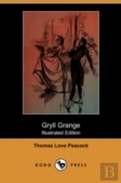 Gryll Grange (Illustrated Edition) (Dodo Press)