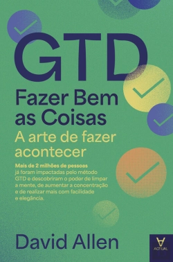Bertrand.pt - Gtd - Fazer Bem As Coisas - A Arte De Fazer Acontecer
