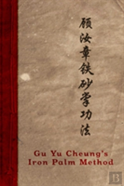 Bertrand.pt - Gu Yu Cheung'S Iron Palm Method
