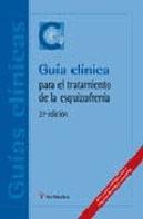 Gu¡A Cl¡Nica Para El Tratamiento De La Esquizofrenia