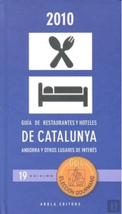 Bertrand.pt - Gu¡A De Restaurantes Y Hoteles De Catalunya, Andorra Y Otros Lugares De Interés, 19 Edición