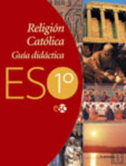 Bertrand.pt - Gu¡A Didáctica De Religión Católica 1º Eso