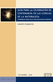 Gu¡A Para La Celebración De Centenarios En Las Ciencias De La Naturaleza