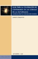 Gu¡A Para La Celebración De Centenarios En Las Ciencias De La Naturaleza