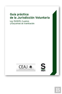 Bertrand.pt - Gu¡A Práctica De La Jurisdicción Voluntaria