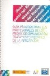 Gu¡A Práctica Para Los Profesionales De Los Medios De Comunicación
