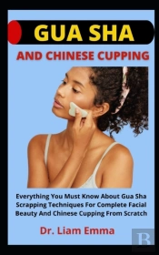 Gua Sha And Chinese Cupping