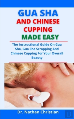 Bertrand.pt - Gua Sha And Chinese Cupping Made Easy