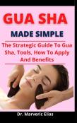 Gua Sha Made Simple