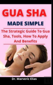 Gua Sha Made Simple