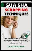 Gua Sha Scrapping Techniques