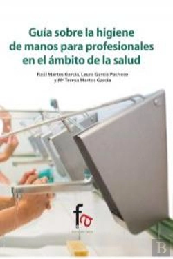 Bertrand.pt - Gu¡A Sobre La Higiene (De Manos) Para Profesionales En El Ámbito De La Salud