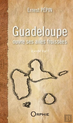 Bertrand.pt - Guadeloupe Ouvre Ses Ailes Froissées