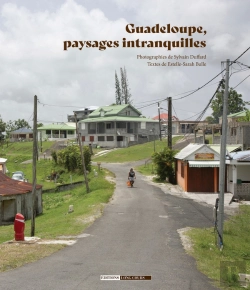 Bertrand.pt - Guadeloupe, Paysages Intranquilles