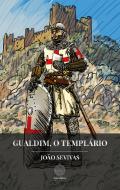 Gualdim, o Templário 