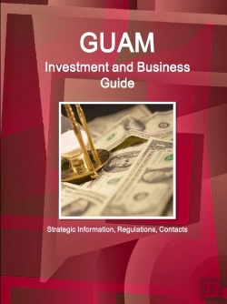 Bertrand.pt - Guam Investment And Business Guide - Strategic Information, Regulations, Contacts