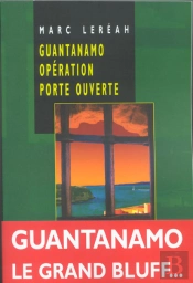 Guantanamo Opération Porte Ouverte