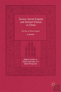 Bertrand.pt - Guanxi, Social Capital And School Choice In China
