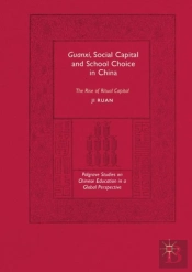 Guanxi, Social Capital And School Choice In China
