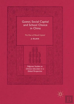 Bertrand.pt - Guanxi, Social Capital And School Choice In China