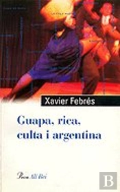 Guapa, Rica, Culta I Argentina