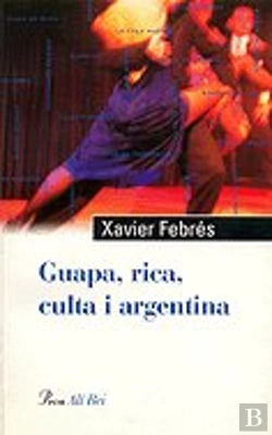 Bertrand.pt - Guapa, Rica, Culta I Argentina
