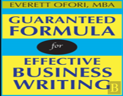 Guaranteed Formula For Effective Business Writing