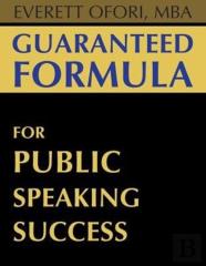 Guaranteed Formula For Public Speaking Success