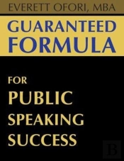 Guaranteed Formula For Public Speaking Success