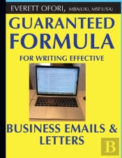 Guaranteed Formula For Writing Effective Business Emails & Letters