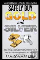 Guaranteed Success For Newbie Bullion Investors Safely Buy Gold And Silver