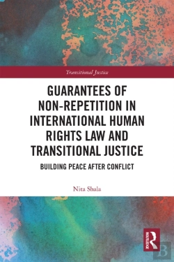 Bertrand.pt - Guarantees Of Non-Repetition In International Human Rights Law And Transitional Justice