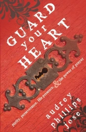 Guard Your Heart: Purity, Perseverance,