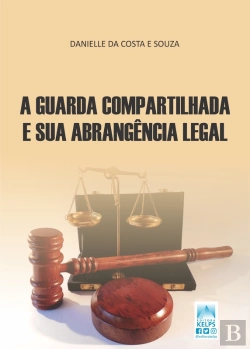 Bertrand.pt - Guarda Compartilhada E Sua Abrangência Legal
