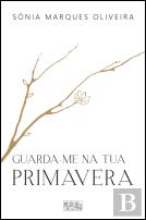 Guarda-me na Tua Primavera