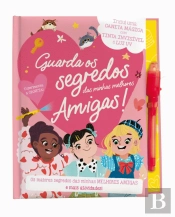 Guarda os Segredos das Minhas Melhores Amigas!