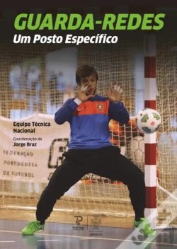Bertrand.pt - Guarda-Redes: Um Posto Específico