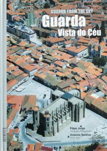 Guarda Vista do Céu | Guarda From the Sky