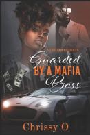 Guarded By A Mafia Boss