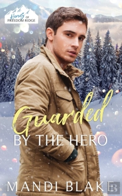 Bertrand.pt - Guarded By The Hero: A Christian Bodygua