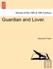 Guardian And Lover.